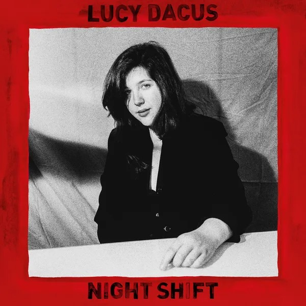 Lucy Dacus: Night Shift (2017)